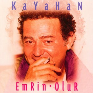 Kayahan - Emrin Olur (1997)
